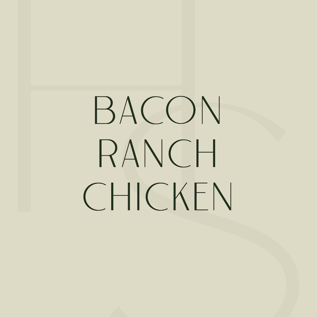 Bacon Ranch Chicken