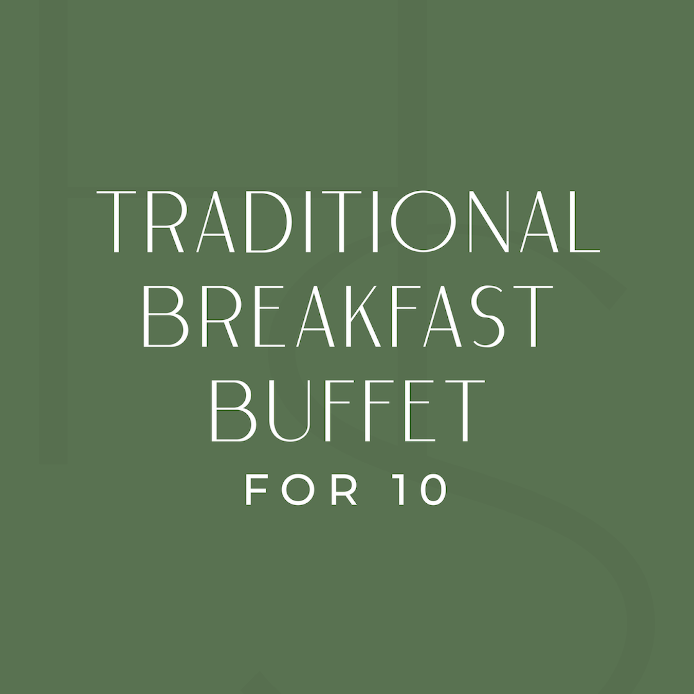 Traditional Breakfast Buffet for 10