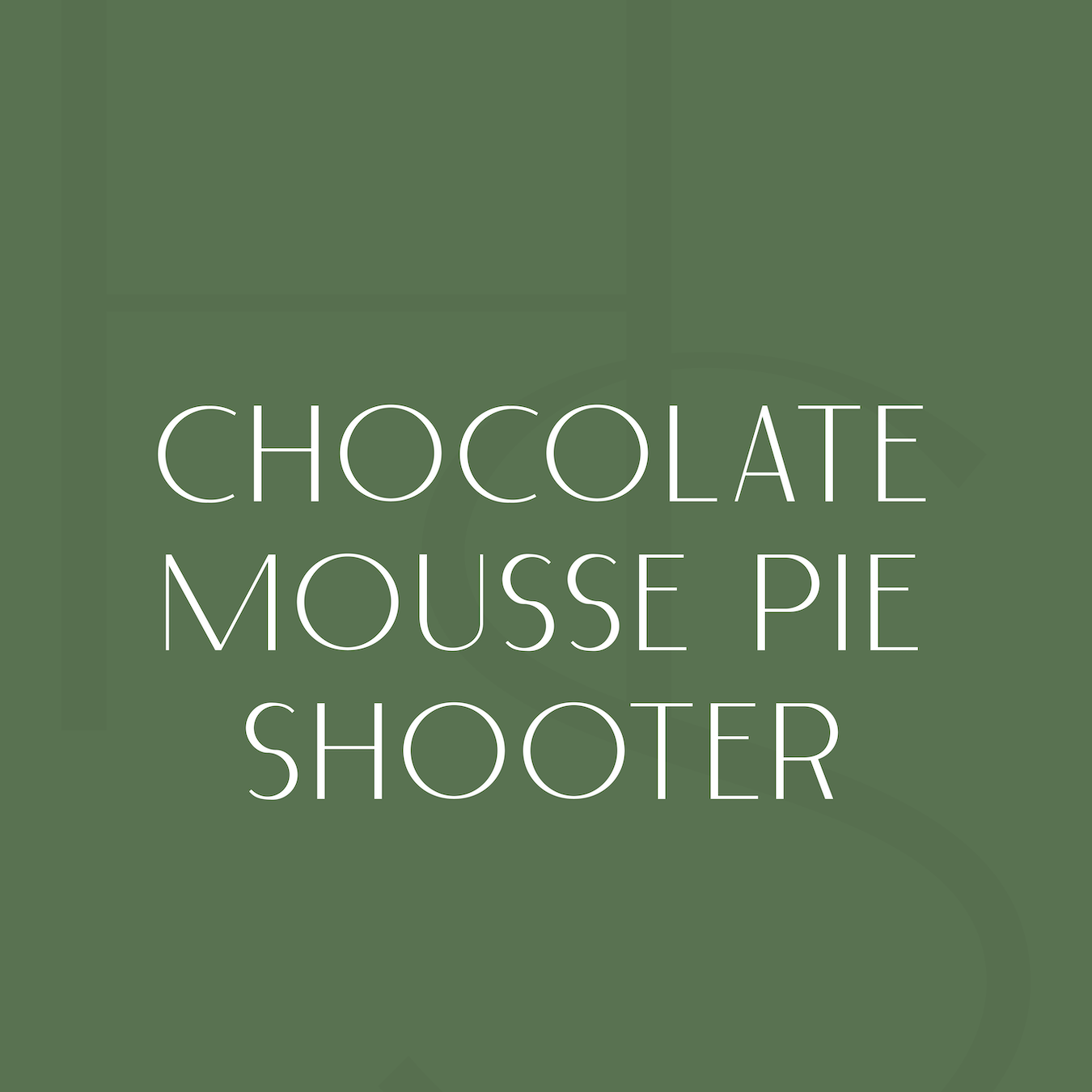 Chocolate Mousse Pie Shooter