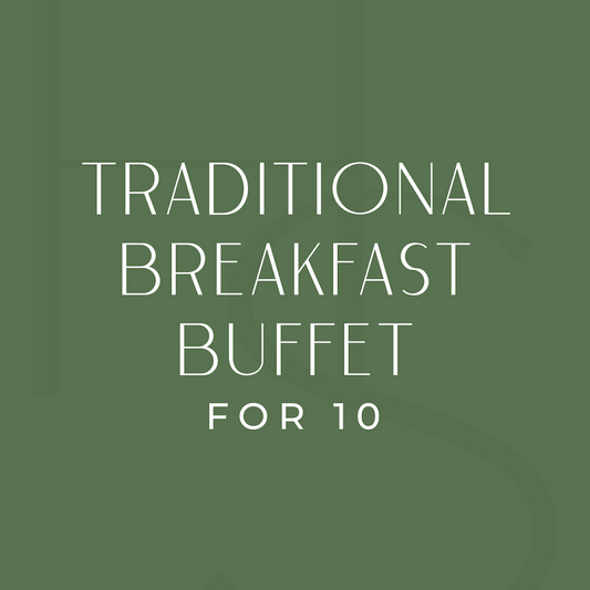 Traditional Breakfast Buffet for 10